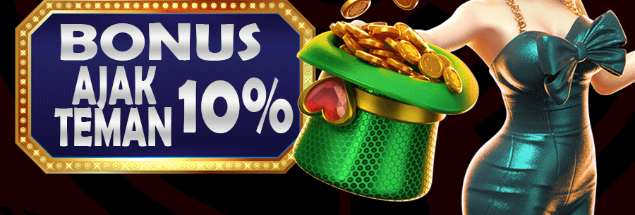 BONUS EXTRA AJAK TEMAN10%